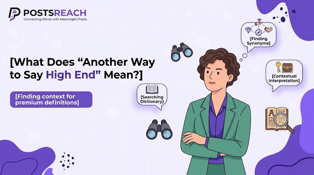another way to say high end