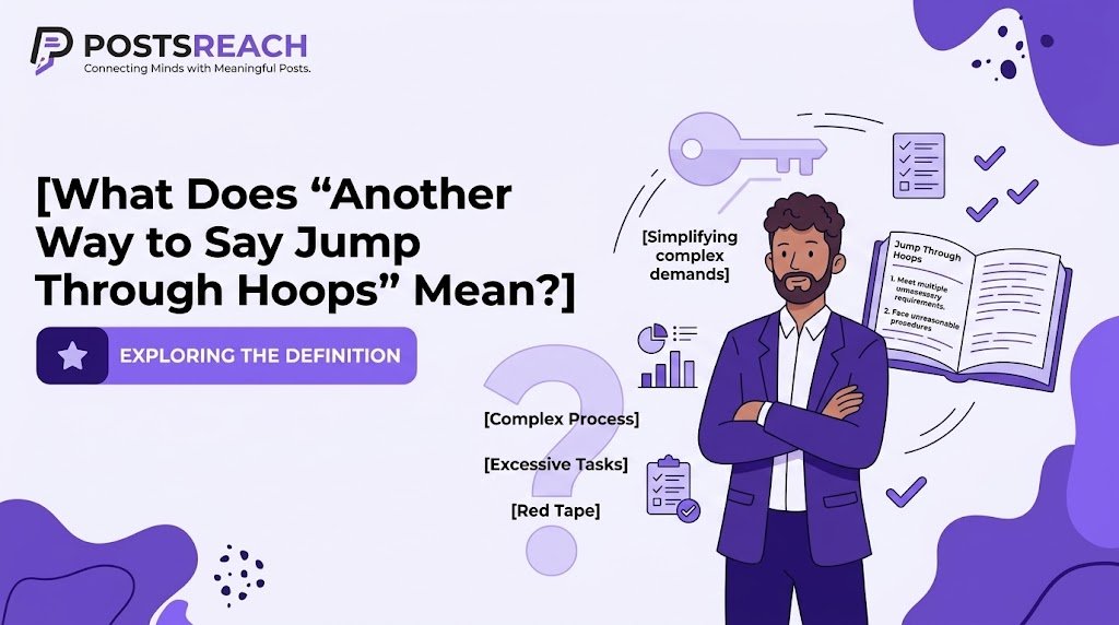 another way to say jump through hoops