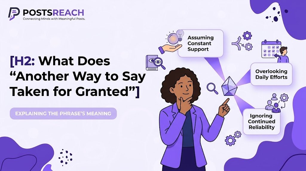 another way to say taken for granted