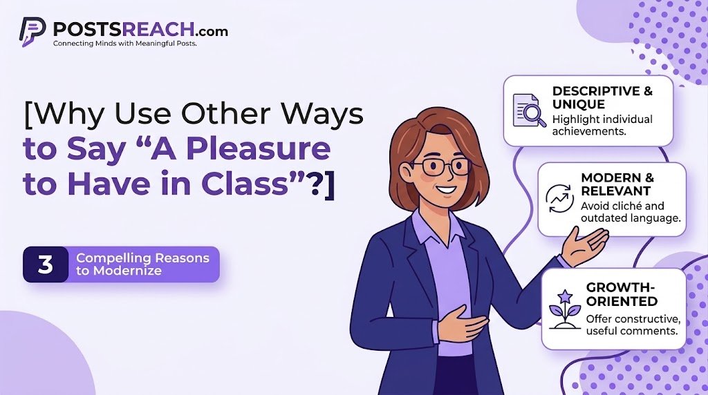 another way to say a pleasure to have in class