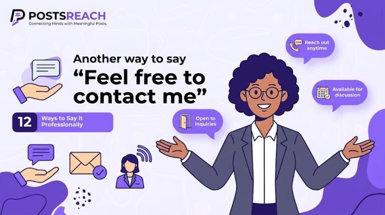 another way to say feel free to contact me