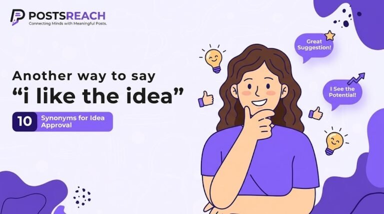 another way to say i like the idea