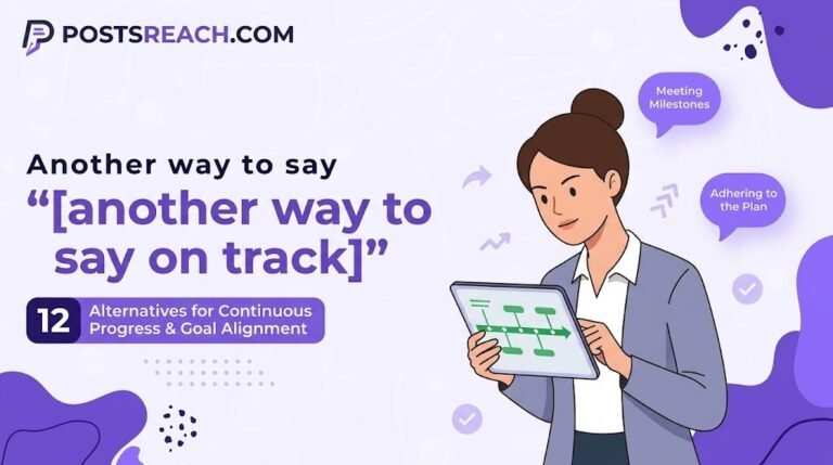 another way to say on track