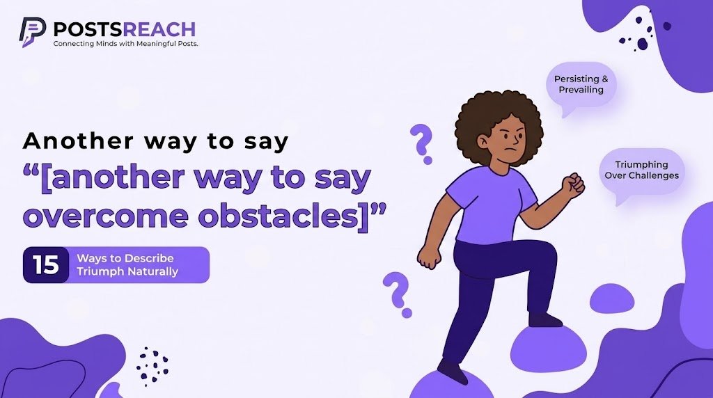 another way to say overcome obstacles