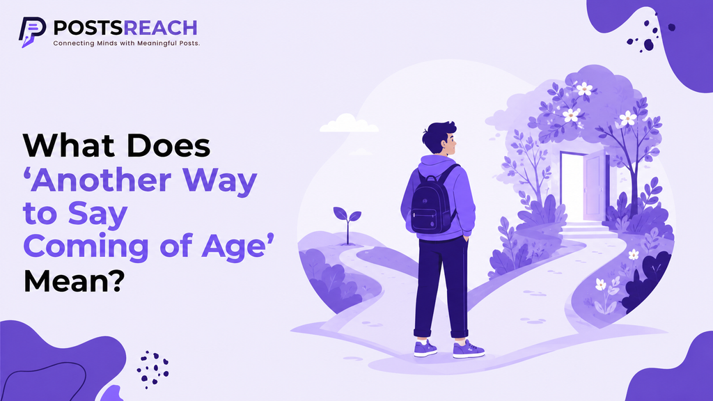 another way to say coming of age