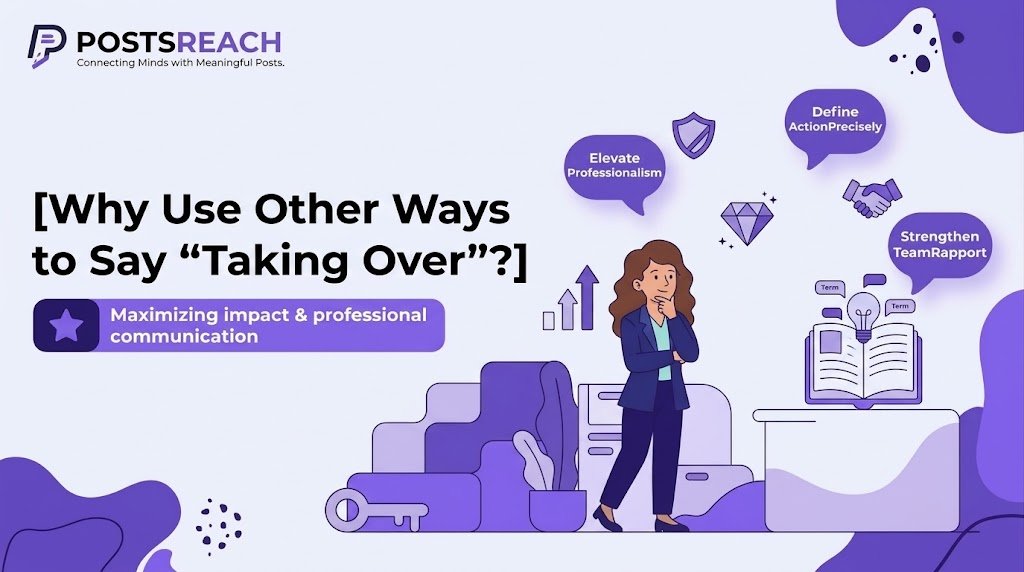 another way to say taking over